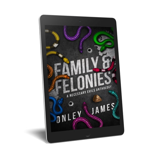 (PRE-ORDER) Family & Felonies: A Necessary Evils Anthology